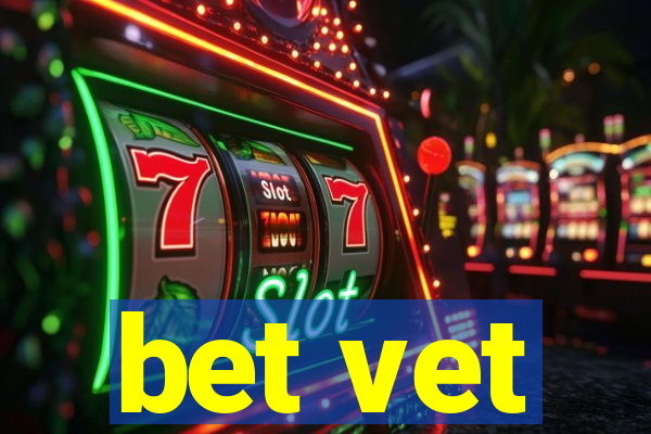 bet vet